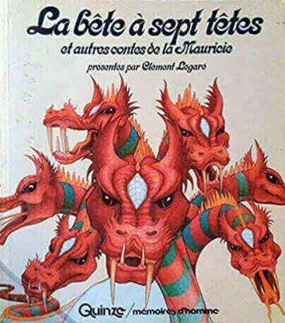 Couverture : La bête à sept têtes et autres contes de la Mauricie
